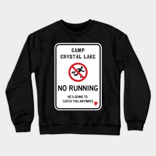 No Running Crystal Lake Crewneck Sweatshirt